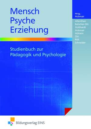 Mensch - Psyche - Erziehung de Hermann Hobmair