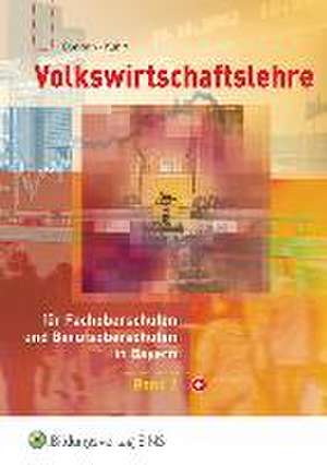 Volkswirtschaftslehre 2. Lehrbuch. Bayern de Thomas Bonrath