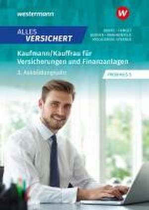 Alles versichert. Kaufmann/Kauffrau für Versicherungen und Finanzanlagen. 3. Ausbildungsjahr Schulbuch de Melanie Gerner