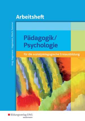 Pädagogik / Psychologie für die sozialpädagogische Erstausbildung. Arbeitsheft de Christine Nina Hagemann