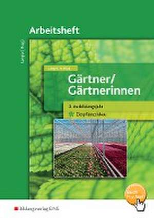 Gärtner / Gärtnerinnen. 3. Ausbildungsjahr Zierpflanzenbau: Arbeitsheft de Birgit Langer