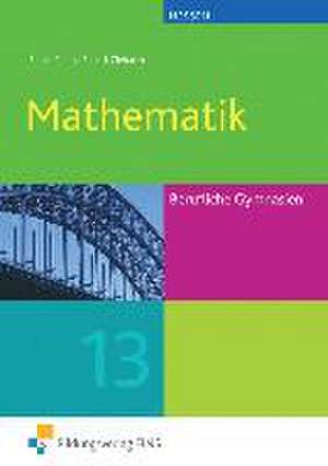 Mathematik 13. Berufliches Gymnasium. Hessen de Claus-Günter Frank