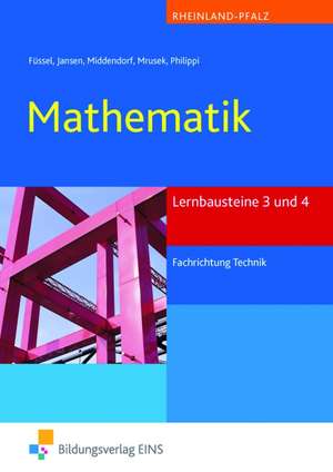 Mathematik. Lernbausteine 3 und 4 Rheinland-Pfalz de Kuno Füssel