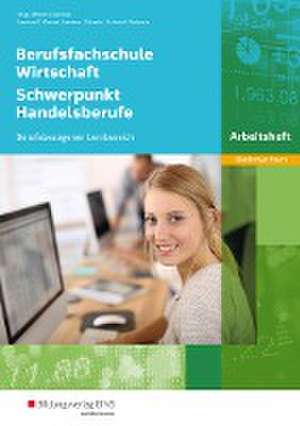 Berufsfachschule Wirtschaft - Schwerpunkt Handelsberufe. Arbeitsheft. Niedersachsen de Nils Kauerauf