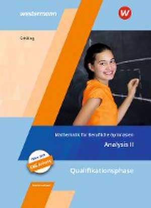 Mathematik für Berufliche Gymnasien. Analysis 2. Schulbuch. Kerncurriculum 2018. Niedersachsen de Klaus Schilling