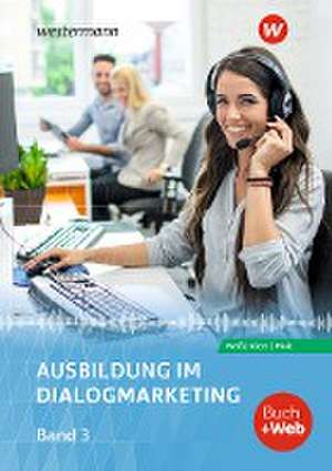 Ausbildung im Dialogmarketing 3. Schulbuch de Mathias Schmidt