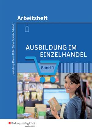 Ausbildung im Einzelhandel 1. Arbeitsheft de Jörn Menne