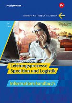 Spedition und Logistik. Leistungsprozesse Informationshandbuch de Martin Voth