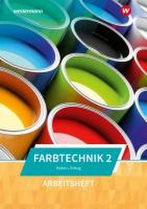 Farbtechnik 2. Arbeitsheft de Paul Schug