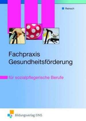 Fachpraxis Gesundheitsförderung für sozialpflegerische Berufe