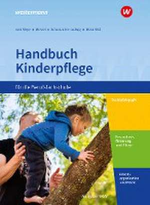 Handbuch Kinderpflege für die Berufsfachschule. Schulbuch. Nordrhein-Westfalen de Brigitte vom Wege