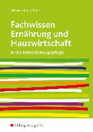 Fachwissen. Ernährung und Hauswirtschaft in der Heilerziehungspflege: Schülerband de Malica Belbouab