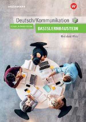 Deutsch / Kommunikation. Basisbaustein. Arbeitsheft. Berufsfachschule I. Rheinland-Pfalz de Alfons Axmann