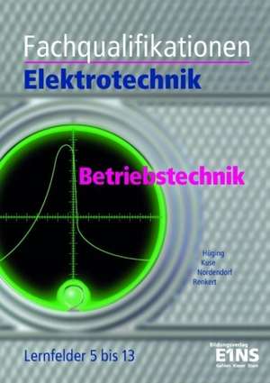 Fachqualifikationen Elektrotechnik. Betriebstechnik