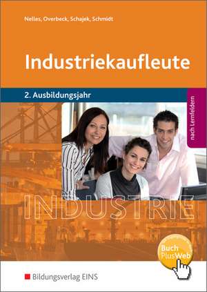 Industriekaufleute 5. Schülerband. 2. Ausbildungsjahr de Monika Nelles