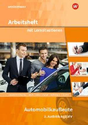 Automobilkaufleute. 3. Ausbildungsjahr: Arbeitsheft mit Lernsituationen de Gerhard Kühn