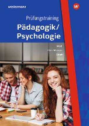 Prüfungstraining Pädagogik/Psychologie. Fallsammlung für Schüler und Lehrer de Thorsten Wolf