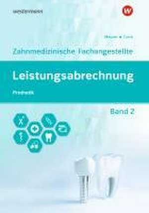 Leistungsabrechnung für die Zahnmedizinische Fachangestellte 2. Schulbuch de Barbara Meurer