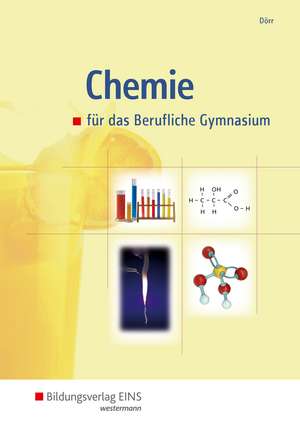 Chemie für das Berufliche Gymnasium. Schülerband de Stefan Dörr