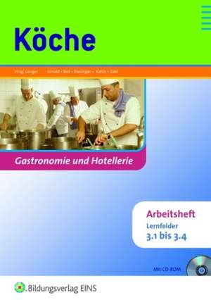 Köche. Lernfelder 3.1-3.4. Arbeitsheft de Sabine Beil