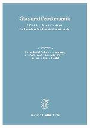 Glas und Feinkeramik. Rückblick ¿ Stand ¿ Ausblick für Industrie, Großhandel, Einzelhandel. de Ifo-Institut für Wirtschaftsforschung