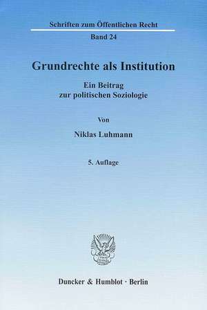 Grundrechte als Institution de Niklas Luhmann