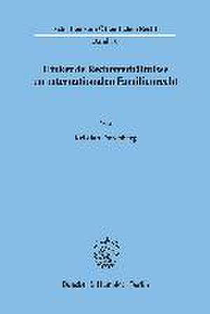 Hinkende Rechtsverhältnisse im internationalen Familienrecht. de Kristian Dorenberg