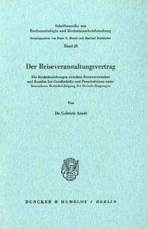 Der Reiseveranstaltungsvertrag. de Gabriele Arndt