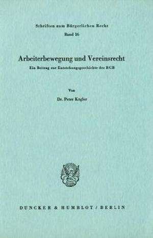 Arbeiterbewegung und Vereinsrecht. de Peter Kögler