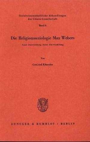 Die Religionssoziologie Max Webers de Gottfried Küenzlen