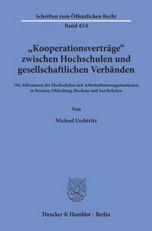 "Kooperationsverträge" zwischen Hochschulen und gesellschaftlichen Verbänden. de Michael Uechtritz