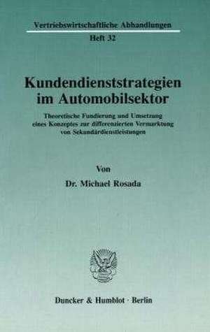 Kundendienststrategien im Automobilsektor de Michael Rosada