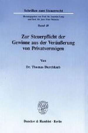 Zur Steuerpflicht der Gewinne aus der Veräußerung von Privatvermögen de Thomas Durchlaub