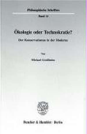 Ökologie oder Technokratie? de Michael Großheim