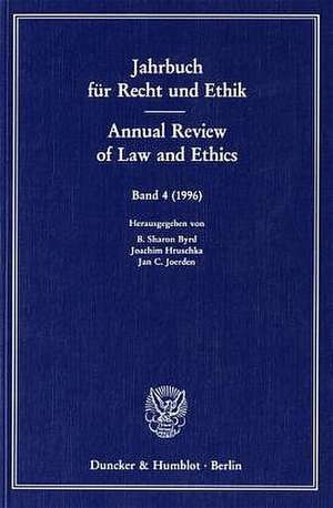 Jahrbuch für Recht und Ethik 4 / Annual Review of Law and Ethics 4 de B. Sharon Byrd