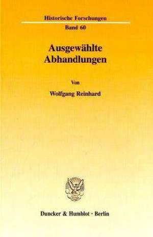 Ausgewählte Abhandlungen de Wolfgang Reinhard