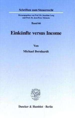 Einkünfte versus Income. de Michael Bernhardt