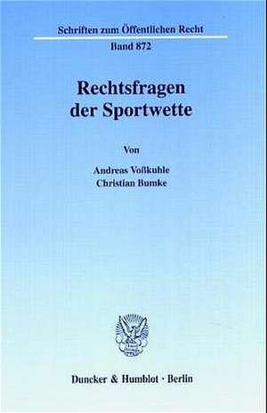 Rechtsfragen der Sportwette. de Andreas Voßkuhle