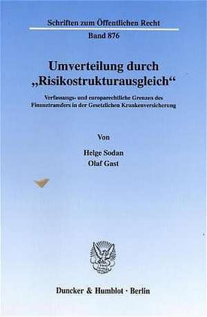 Umverteilung durch "Risikostrukturausgleich«. de Helge Sodan