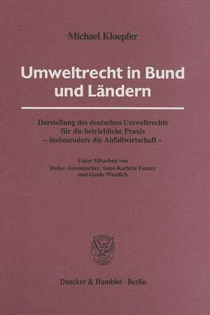 Umweltrecht in Bund und Ländern de Michael Kloepfer