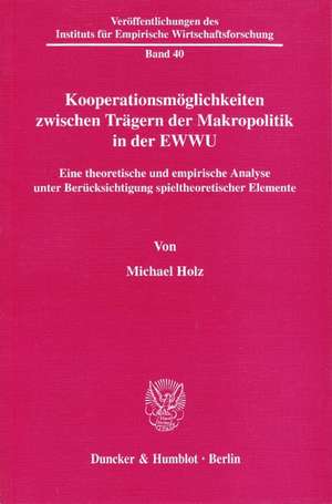 Kooperationsmöglichkeiten zwischen Trägern der Makropolitik in der EWWU. de Michael Holz