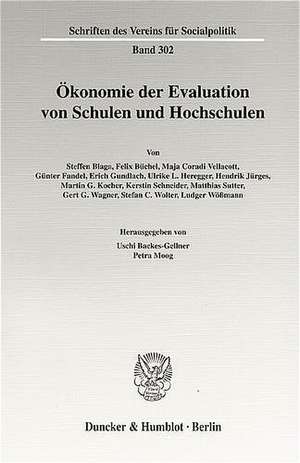 Ökonomie der Evaluation von Schulen und Hochschulen de Uschi Backes-Gellner