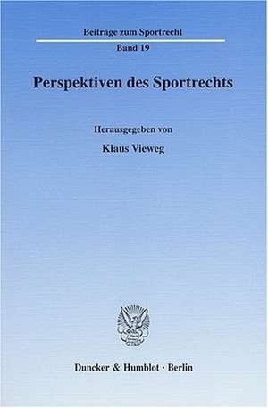 Perspektiven des Sportrechts de Klaus Vieweg