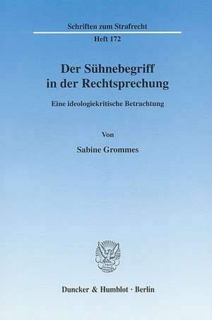 Der Sühnebegriff in der Rechtsprechung de Sabine Grommes