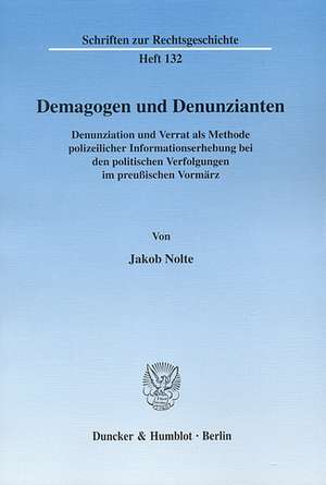 Demagogen und Denunzianten de Jakob Nolte