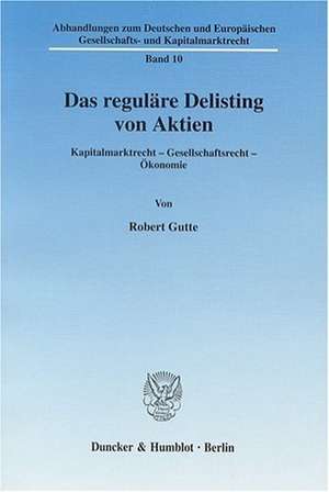 Das reguläre Delisting von Aktien de Robert Gutte