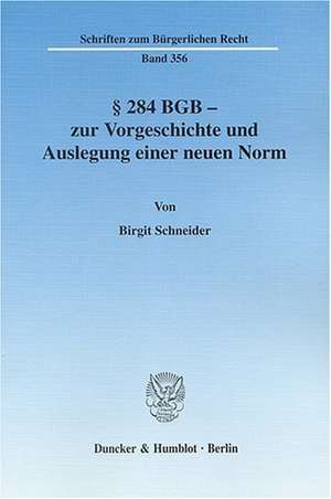 Schneider, B: § 284 BGB