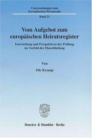 Vom Aufgebot zum europäischen Heiratsregister de Ole Kramp