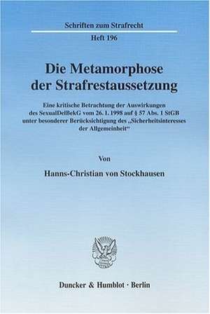 Die Metamorphose der Strafrestaussetzung de Hanns Ch. von Stockhausen