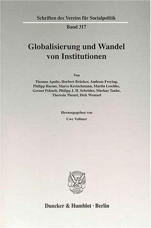 Globalisierung und Wandel von Institutionen de Uwe Vollmer